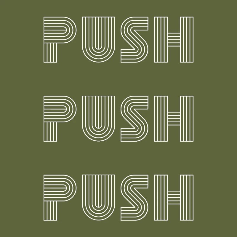 Push Push Push Motivational