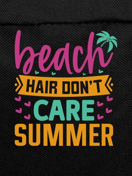 Beach Hair Dont Care Summer