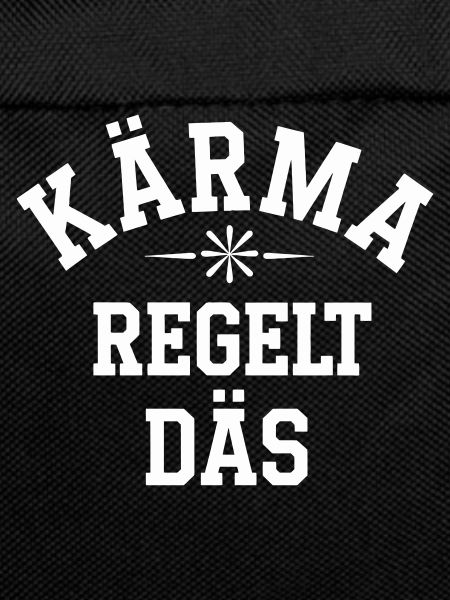 Kärma regelt das