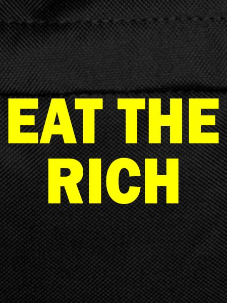 Eat the rich