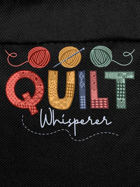 Quilt Whisperer Quilter Quilting