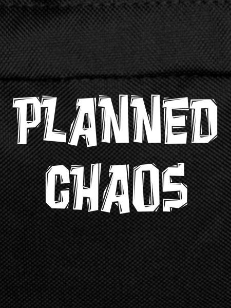 PLANNED CHAOS