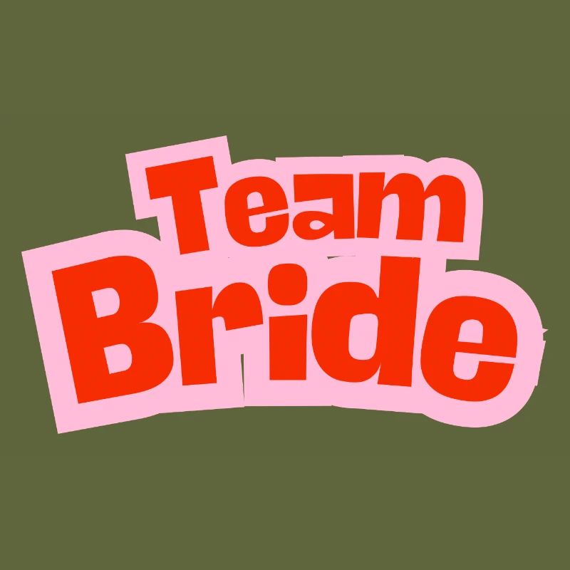 Team Bride