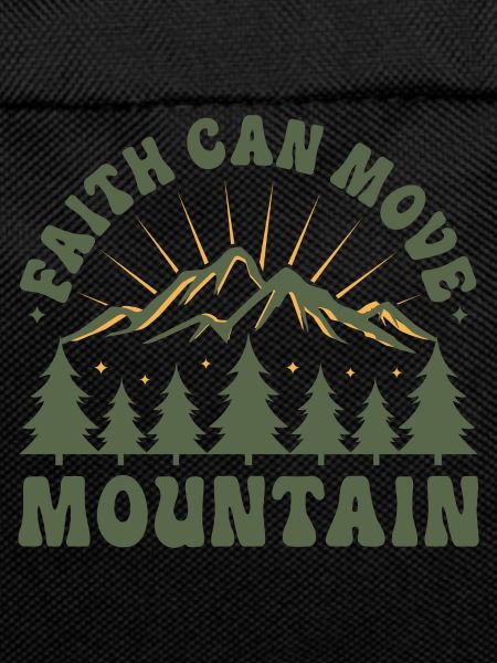 Faith can move mountains