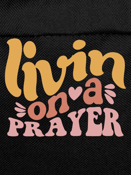 Livin on a Prayer