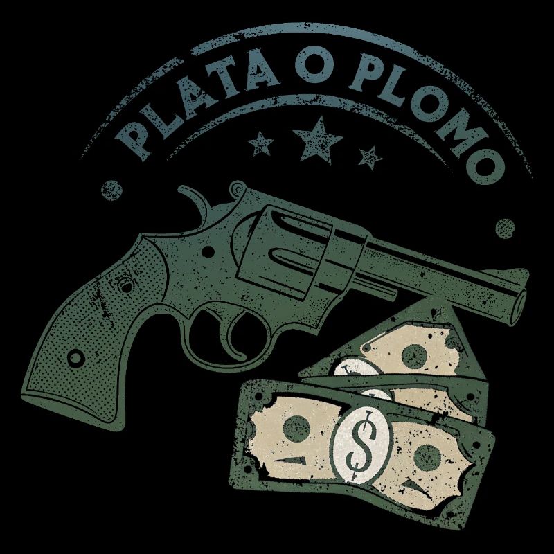 Plata o Plomo (Silber oder Blei)