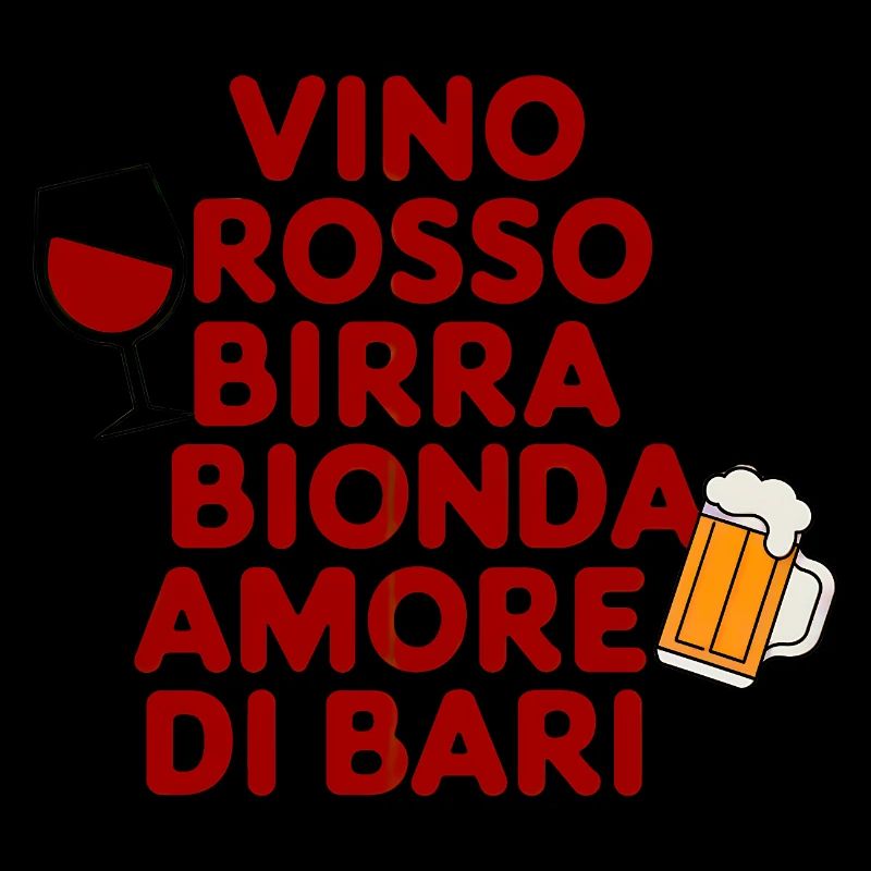 Vino Rosso Birra Bionda Amore Di Bari