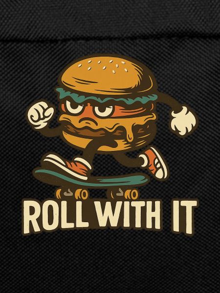 Roll with it