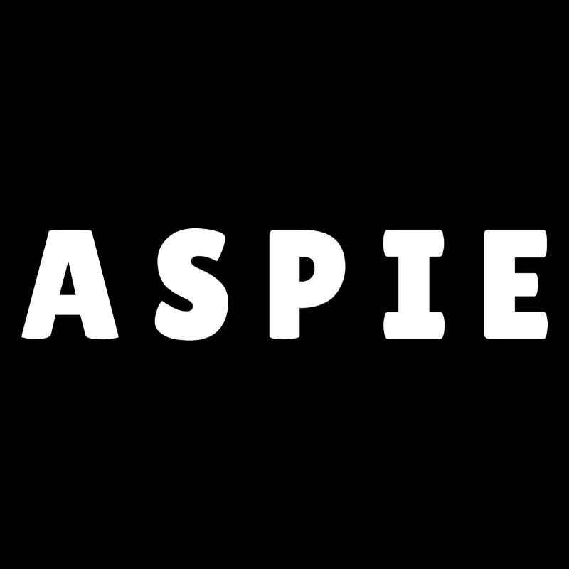 Aspie Asperger Autist Autismus Spruch