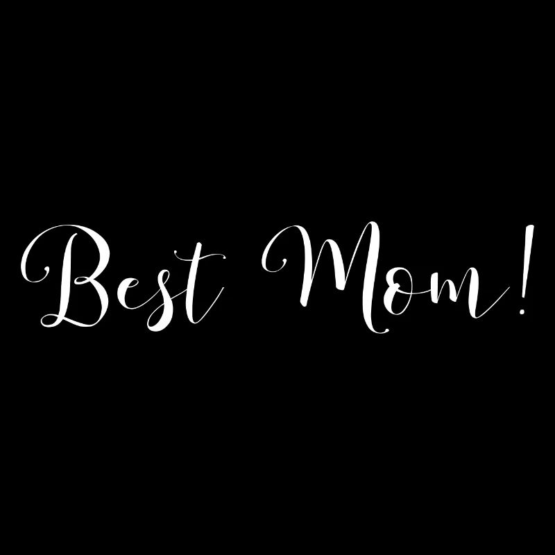 Best Mom!