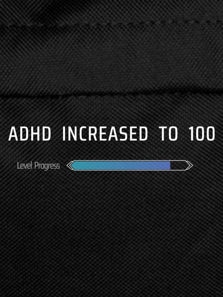 ADHD Increased To 100