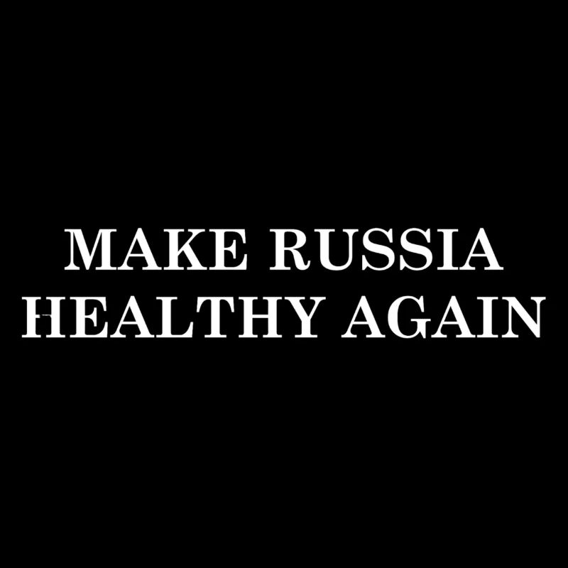 Make Russia Healthy Again