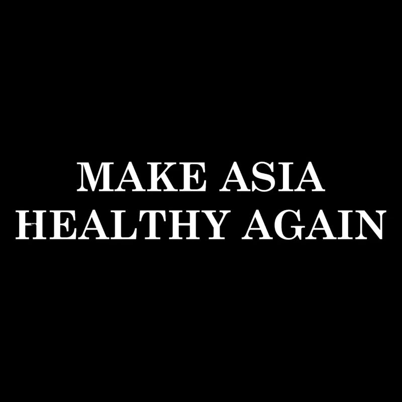 Make Asia Healthy Again