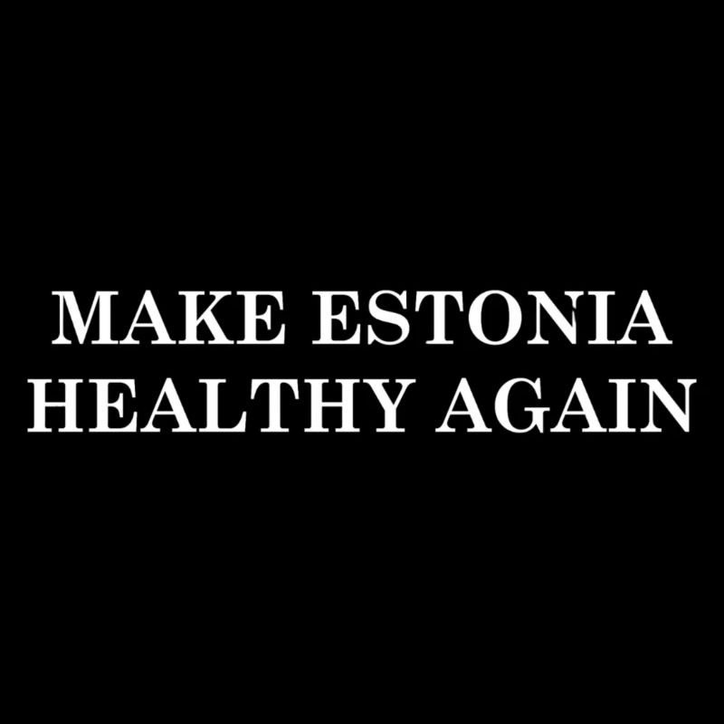 Make Estonia Healthy Again