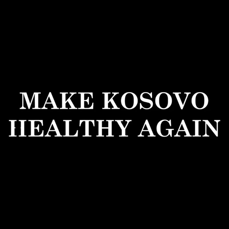 Make Kosovo Healthy Again
