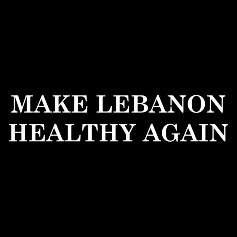 Make Lebanon Healthy Again