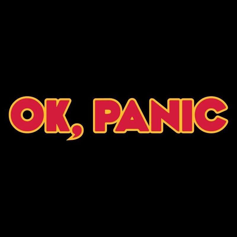 Ok, panic