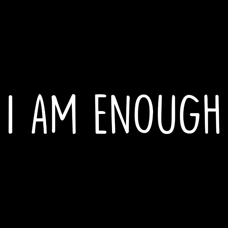 I Am Enough