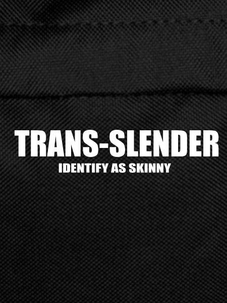 trans slender funny quote