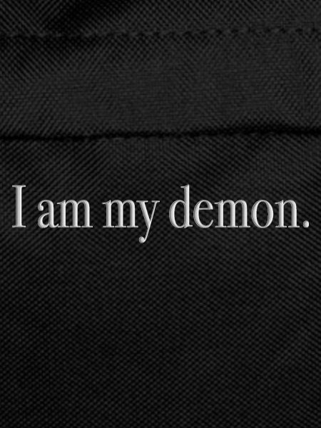 I am my demon
