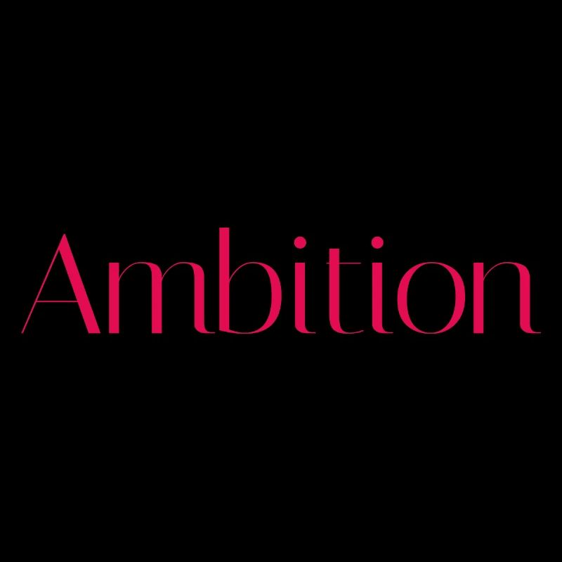 Ambition
