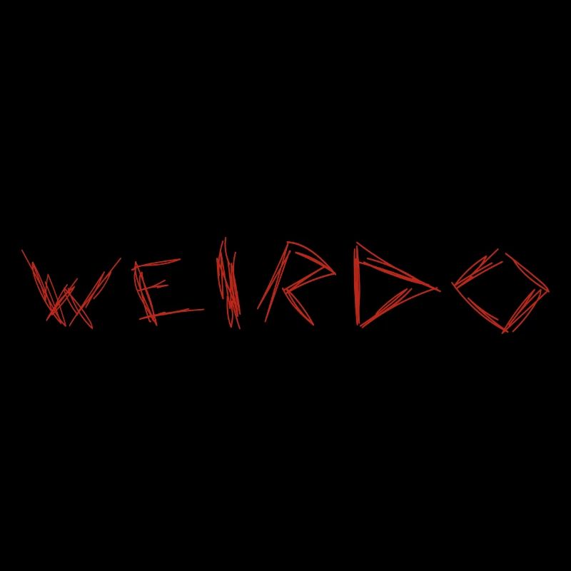 Weirdo Weird Emo Funny Sayings