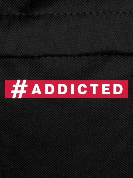 #ADDICTED