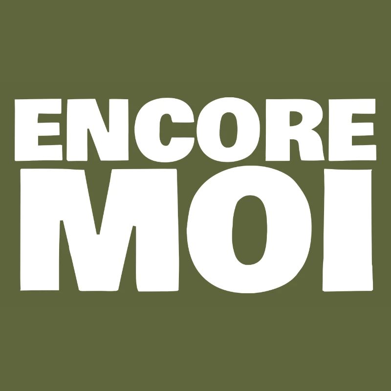 encore moi