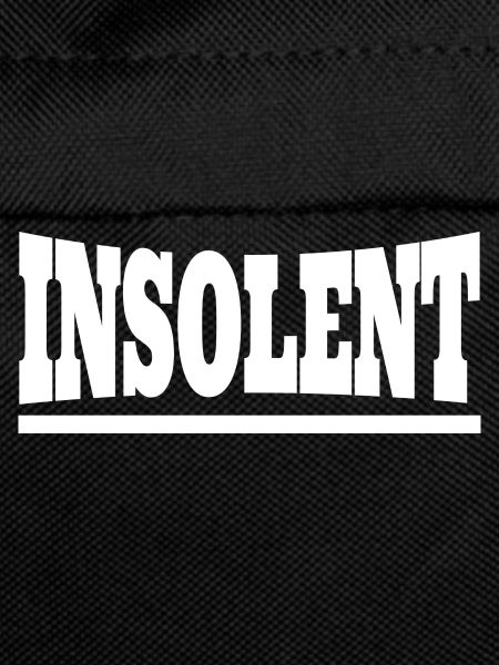insolent
