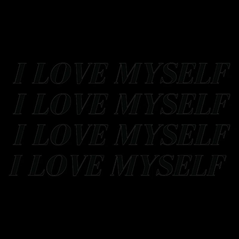 I love Myself