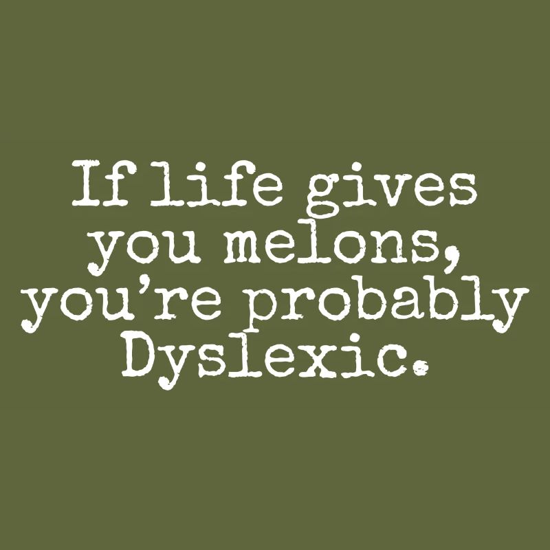 Funny Dyslexic joke