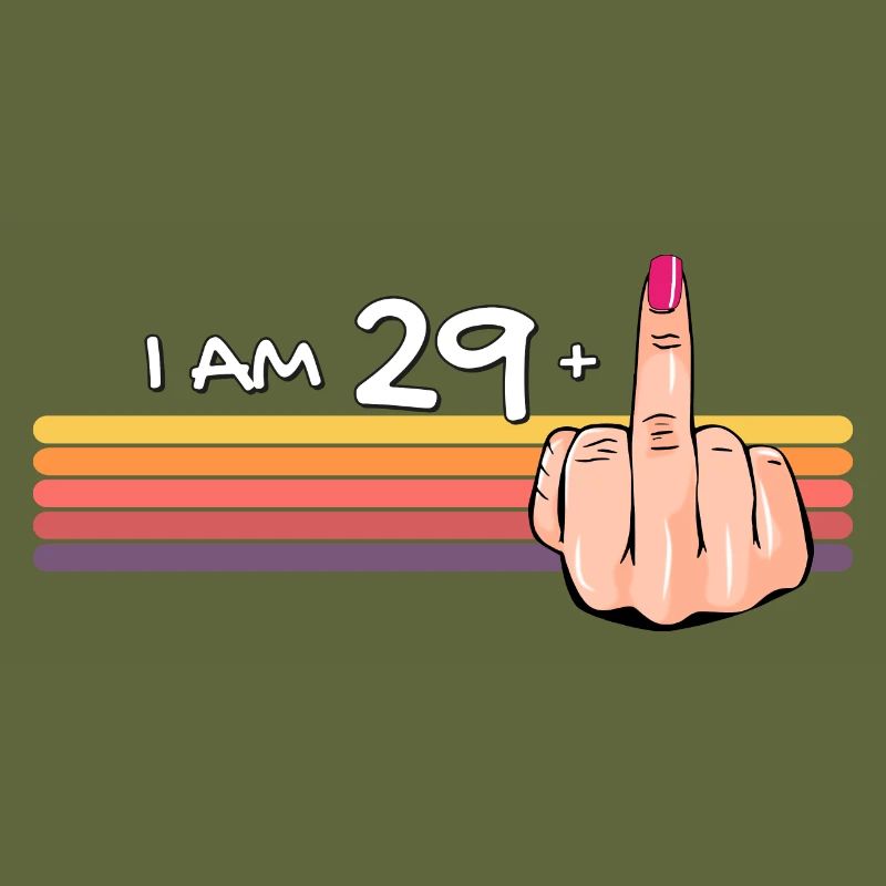 Ich bin 29 + 1 Mittelfinger-Shirt Ich bin 29 plus,