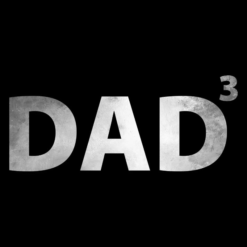 Dad hoch 3 - Vater von 3 Kindern