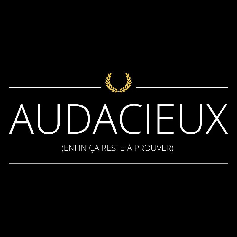 Audacieux