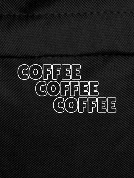 Coffee coffee coffee