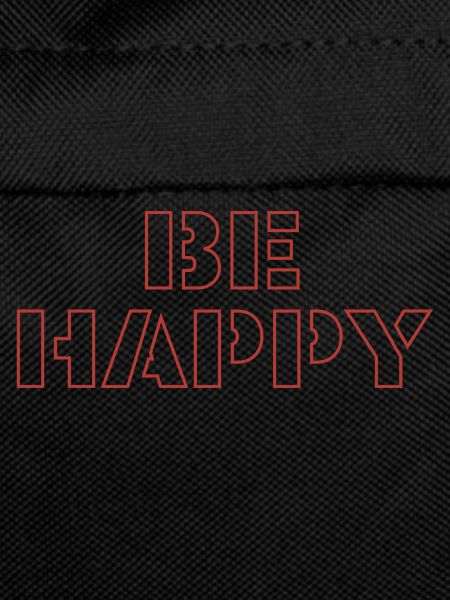 be happy