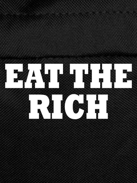 Eat the rich