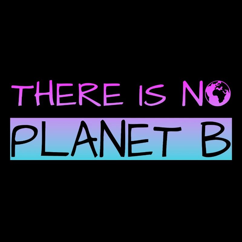 There is no Planet B