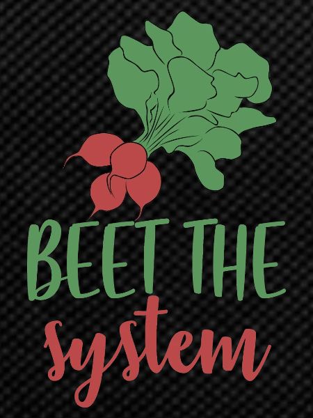 Beet the system