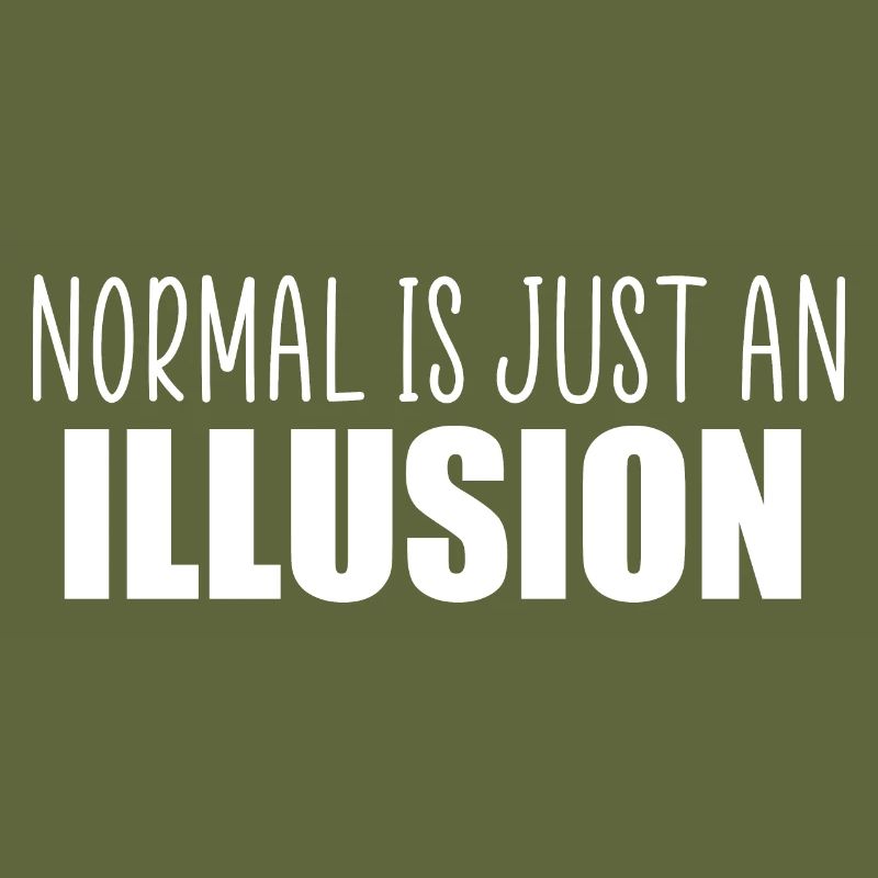 Normal ist nur ein Illusionszitat