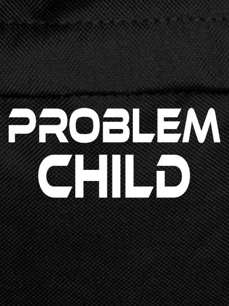 ENFANT PROBLÉMATIQUE