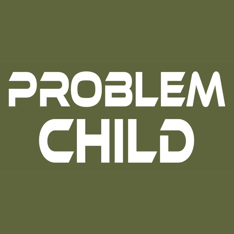 PROBLEM CHILD