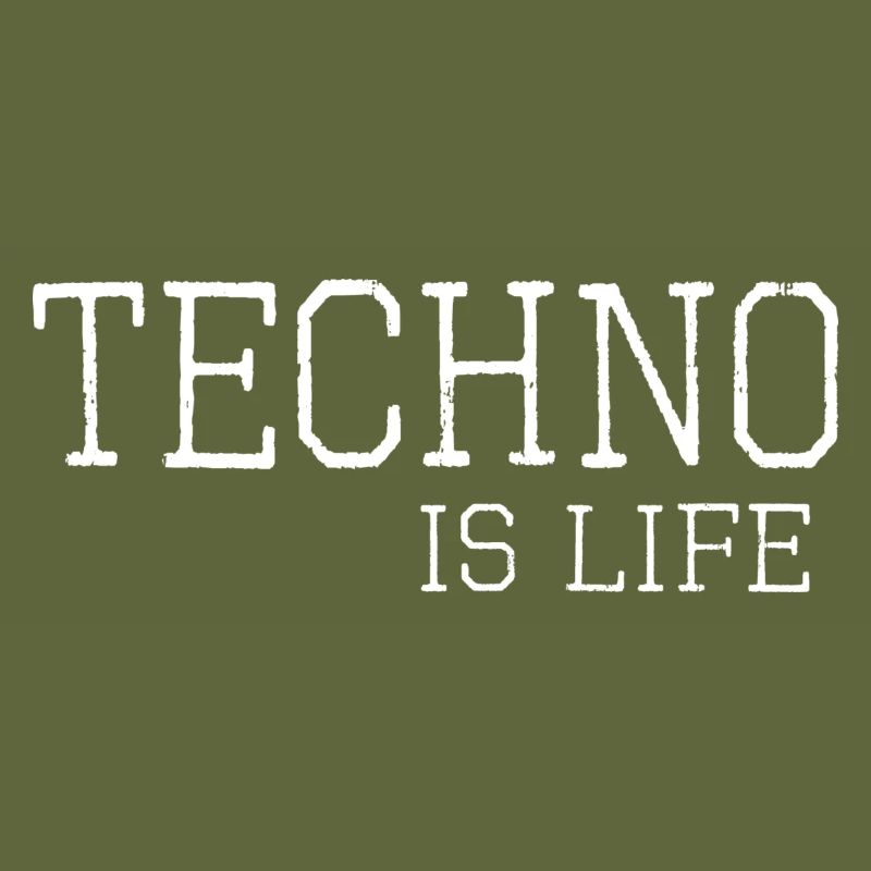 Techno is life