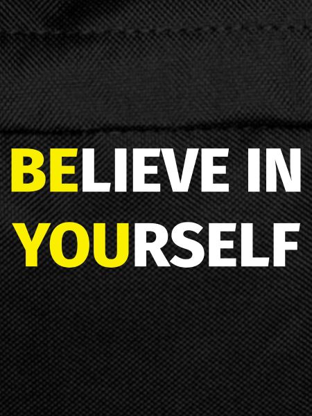 Believe In Yourself