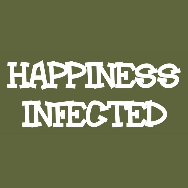 HAPPINESS INFECTED