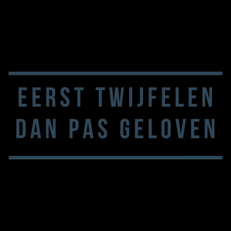 Erst zweifeln, dann glauben. Antwerpener Dialekt