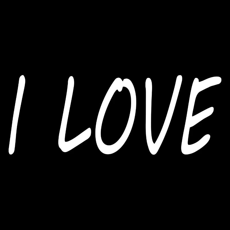 I love