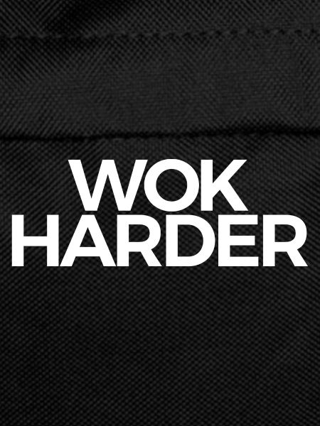 Wok Harder