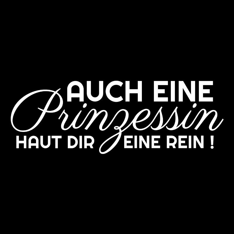 AUCH EINE Prinzessin HAUT DIR EINE REIN in weiß