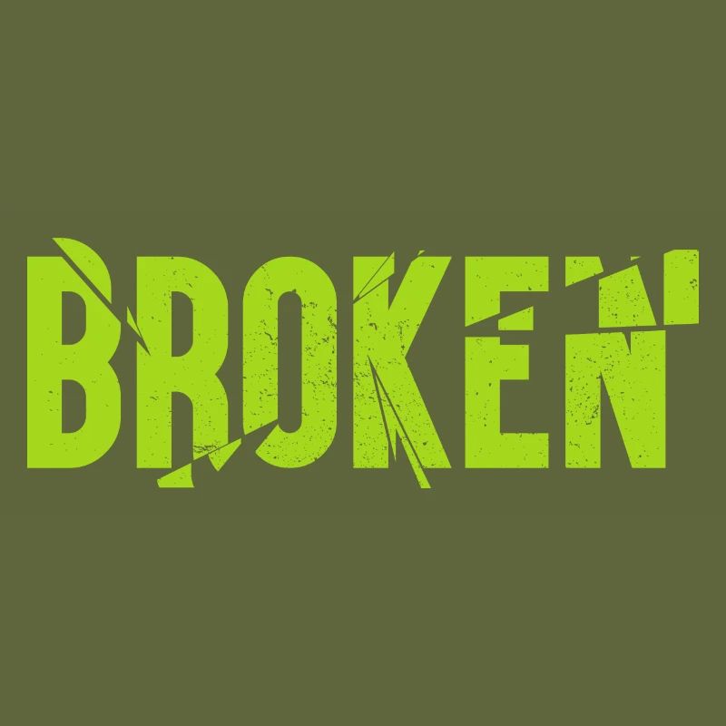 Broken